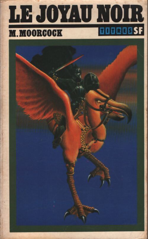 La légende de Hawkmoon Tome I : Le joyau noir - Michael Moorcock - Livre