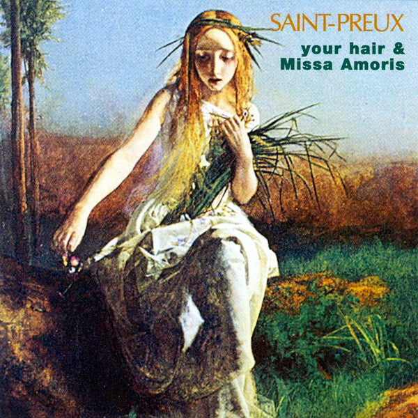 Saint-Preux - Vol.5 - Your Hair & Missa Amoris - Saint-Preux - CD