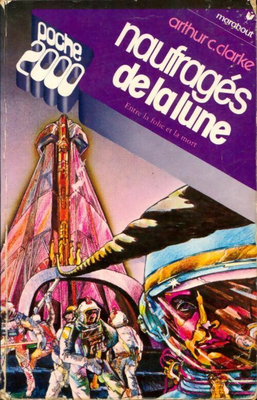 Livrenpoche : Les naufragés de la lune - Arthur Charles Clarke - Livre