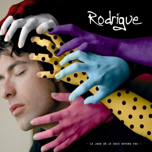Rodrigue - Le Jour Où Je Suis Devenu Fou - Rodrigue - CD