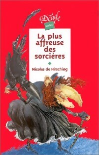 Livrenpoche : Le plus affreuse de sorcières - Nicolas De Hirshing - Livre