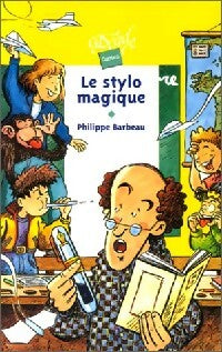 Livrenpoche : Le stylo magique - Philippe Barbeau - Livre