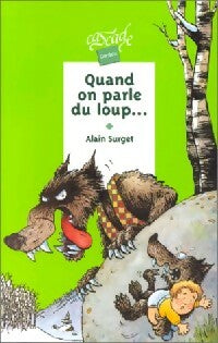 Livrenpoche : Quand on parle du loup... - Alain Surget - Livre