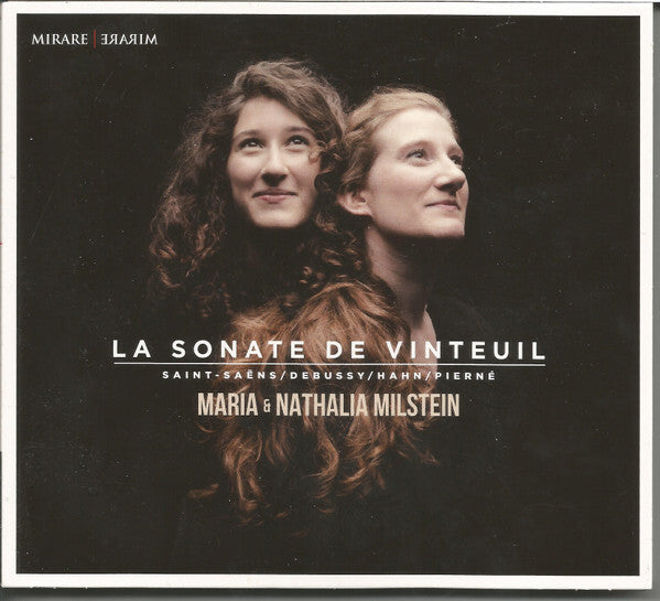 Maria* & Nathalia Milstein ? Saint-Saëns* / Debussy* / Hahn* / Pierné* - La Sonate De Vinteuil - Debussy, Hahn, Maria & Nathalia Milstein ? Saint-Saëns, Pierné - CD