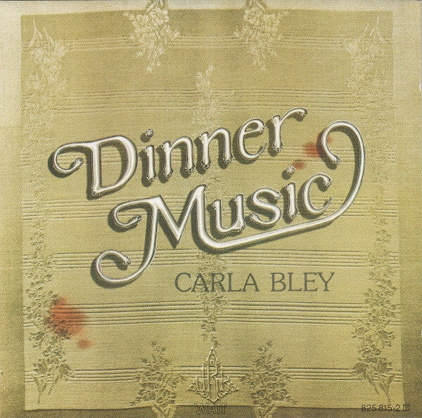 Carla Bley - Dinner Music - Carla Bley - CD