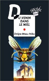 Livrenpoche : Du venin dans le miel - Evelyne Brisou-Pellen - Livre