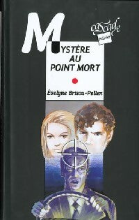Livrenpoche : Mystère au point mort - Evelyne Brisou-Pellen - Livre