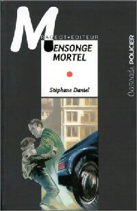 Livrenpoche : Mensonge mortel - Stéphane Daniel - Livre