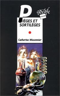 Livrenpoche : Pièges et sortilèges - Catherine Missonnier - Livre