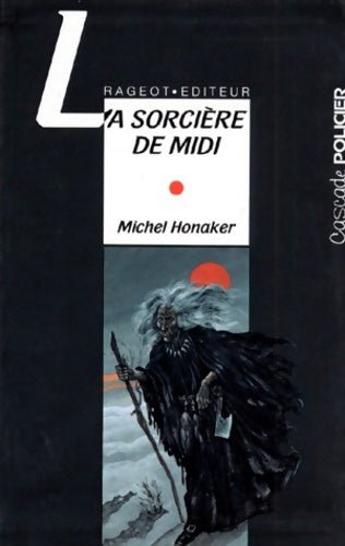 Livrenpoche : La sorcière de midi - Michel Honaker - Livre