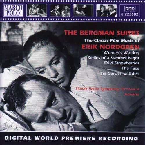 Erik Nordgren, Adriano (3), Slovak Radio Symphony Orchestra - The Bergman Suites - Slovak Radio Symphony Orchestra, Erik Nordgren, Adriano (3) - CD