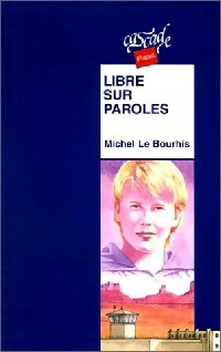 Libre sur paroles - Michel Le Bourhis -  Cascade Pluriel - Livre