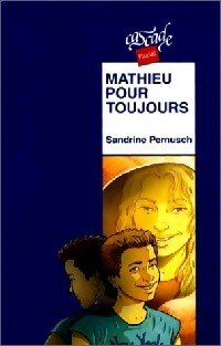 Livrenpoche : Mathieu pour toujours - Simone Pernusch - Livre