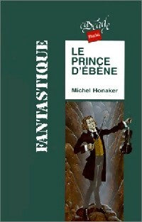 Livrenpoche : Le prince d'ébène - Michel Honaker - Livre