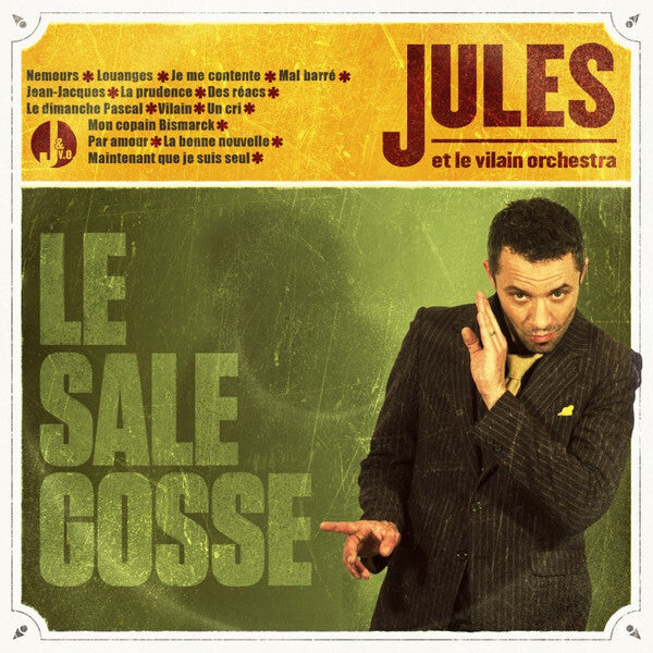 Jules Et Le Vilain Orchestra - Le Sale Gosse - Jules Et Le Vilain Orchestra - CD