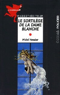 Le sortilège de la dame blanche - Michel Honaker - Livre