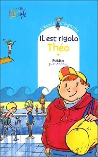 Livrenpoche : Il est rigolo Théo - Pakita - Livre