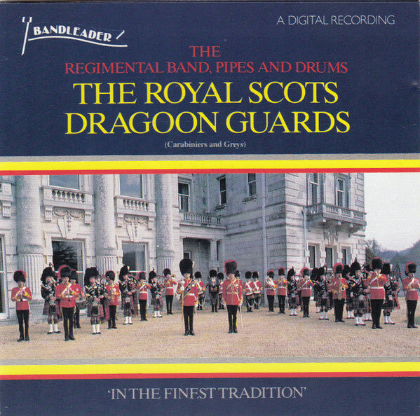 The Regimental Band*, Pipes And Drums The Royal Scots Dragoon Guards (Carabiniers And Greys)* - In The Finest Tradition - The Regimental Band, Pipes And Drums The Royal Scots Dragoon Guards (Carabiniers And Greys) - CD