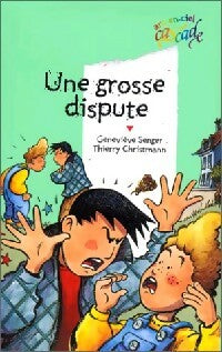 Une grosse dispute - Geneviève Senger -  Cascade Arc-en-Ciel - Livre