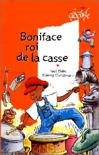 Livrenpoche : Boniface roi de la casse - Paul Thiès - Livre