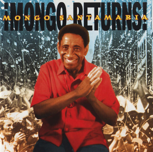 Mongo Santamaria - Mongo Returns! - Mongo Santamaria - CD