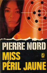 Miss Péril Jaune - Pierre Nord -  Le Livre de Poche - Livre