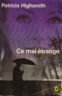 Livrenpoche : Ce mal étrange - Patricia Highsmith - Livre