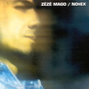 Zézé Mago - NOsEX - Zézé Mago - CD