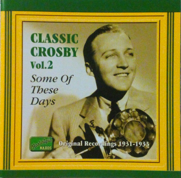 Bing Crosby - Classic Crosby Vol. 2 - Bing Crosby - CD