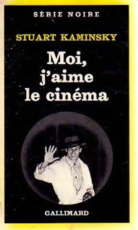 Livrenpoche : Moi, j'aime le cinéma - Stuart M. Kaminsky - Livre