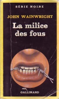 Livrenpoche : La milice des fous - John Wainwright - Livre