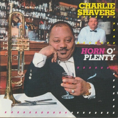 Charlie Shavers - Horn O' Plenty - Charlie Shavers - CD