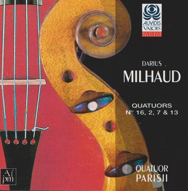 Darius Milhaud - Quatuor Parisii - Quatuors N° 16, 2, 7 & 13 - Darius Milhaud - CD