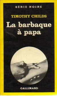 Livrenpoche : La barbaque à papa - Timothy Childs - Livre