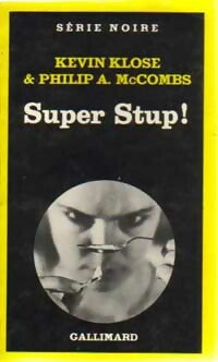 Livrenpoche : Super stup ! - Kevin Klose, Philip A. McCombs - Livre