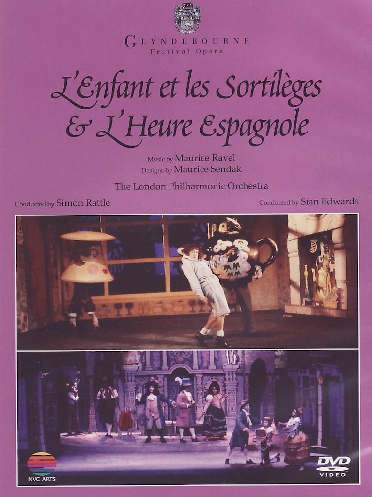 Maurice Ravel - L'Enfant et les Sortilèges & L'Heure Espagnole (Glyndebourne Opera Festival 1987) - XXX - DVD