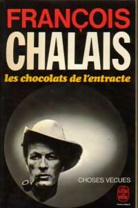 Les chocolats de l'entracte - François Chalais -  Le Livre de Poche - Livre