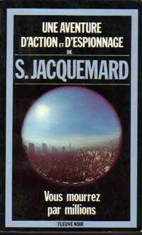 Livrenpoche : Vous mourrez par millions - Serge Jacquemard - Livre