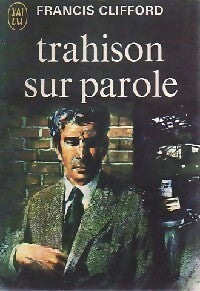 Livrenpoche : Trahison sur parole - Francis Clifford - Livre