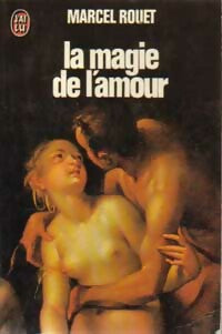 Livrenpoche : La magie de l'amour - Michel Rouet - Livre