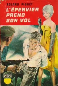L'Epervier prend son vol - Roland Piguet - Livre