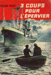 Trois coups pour l'Epervier - Roland Piguet - Livre