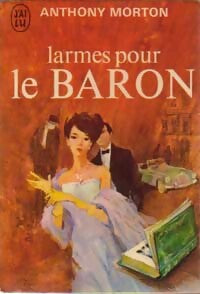 Livrenpoche : Larmes pour le baron - Anthony Morton - Livre