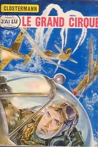 Livrenpoche : Le grand cirque - Pierre Clostermann - Livre