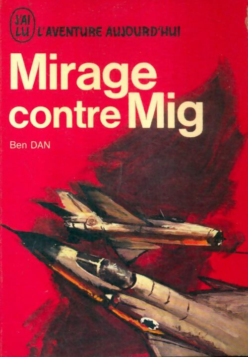 Livrenpoche : Mirage contre Mig - Uri Dan - Livre