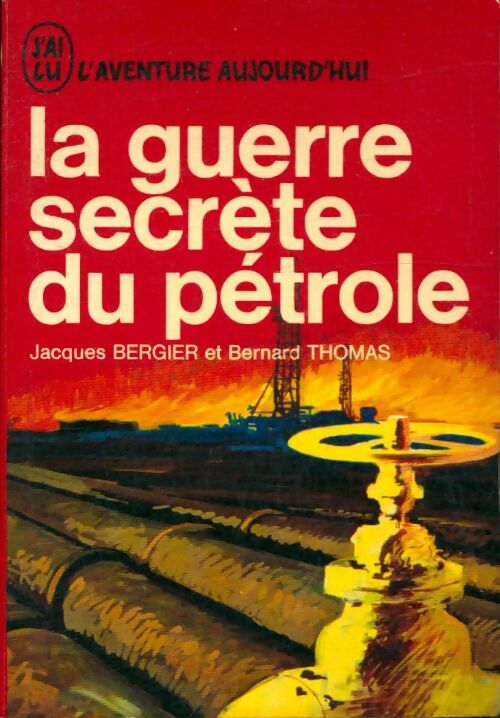 Livrenpoche : La guerre secrète du pétrole - Bernard Thomas - Livre