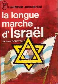 La longue marche d'Israël - Jacques Soustelle - Livre