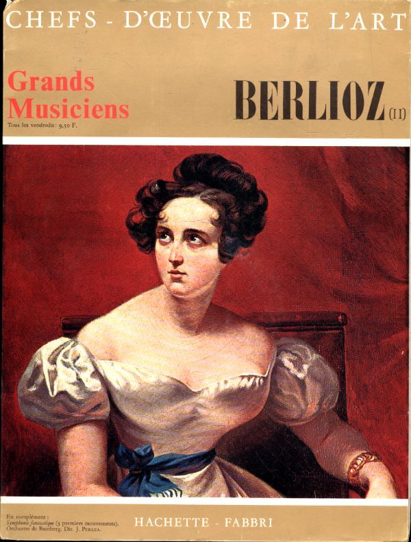 Chefs d'oeuvre de l'art - Grand musiciens n°56 : Berlioz (II) - Berlioz - Vinyle