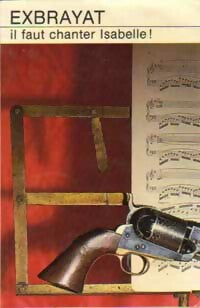 Livrenpoche : Il faut chanter Isabelle ! - Charles Exbrayat - Livre