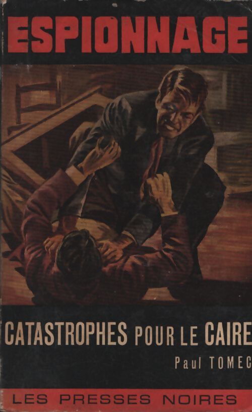 Catastrophes pour le Caire - Paul Tomechs - Livre